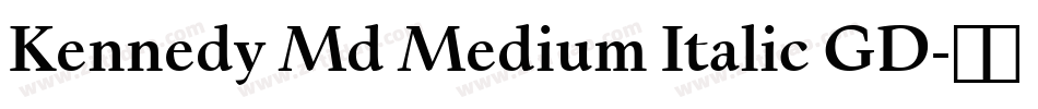 Kennedy Md Medium Italic GD字体转换